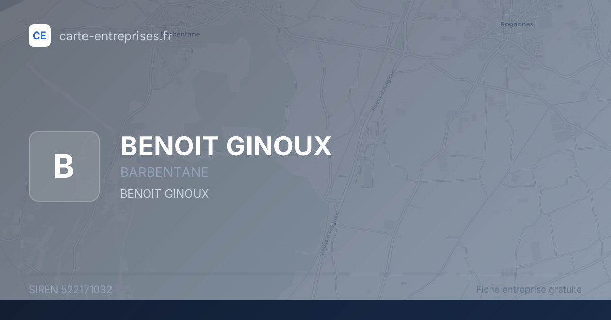 BENOIT GINOUX — 522171032 — fiche entreprise