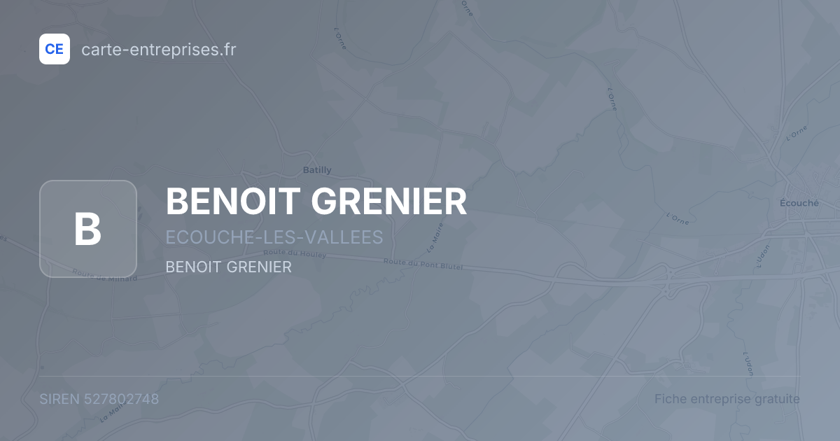 BENOIT GRENIER — 527802748 — fiche entreprise