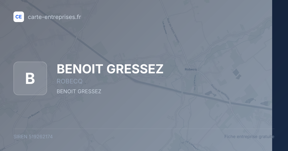 BENOIT GRESSEZ — 519262174 — fiche entreprise