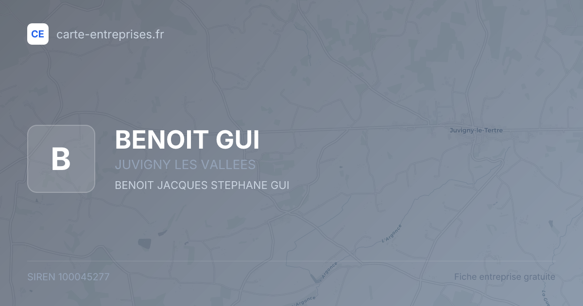 BENOIT GUI — 100045277 — fiche entreprise