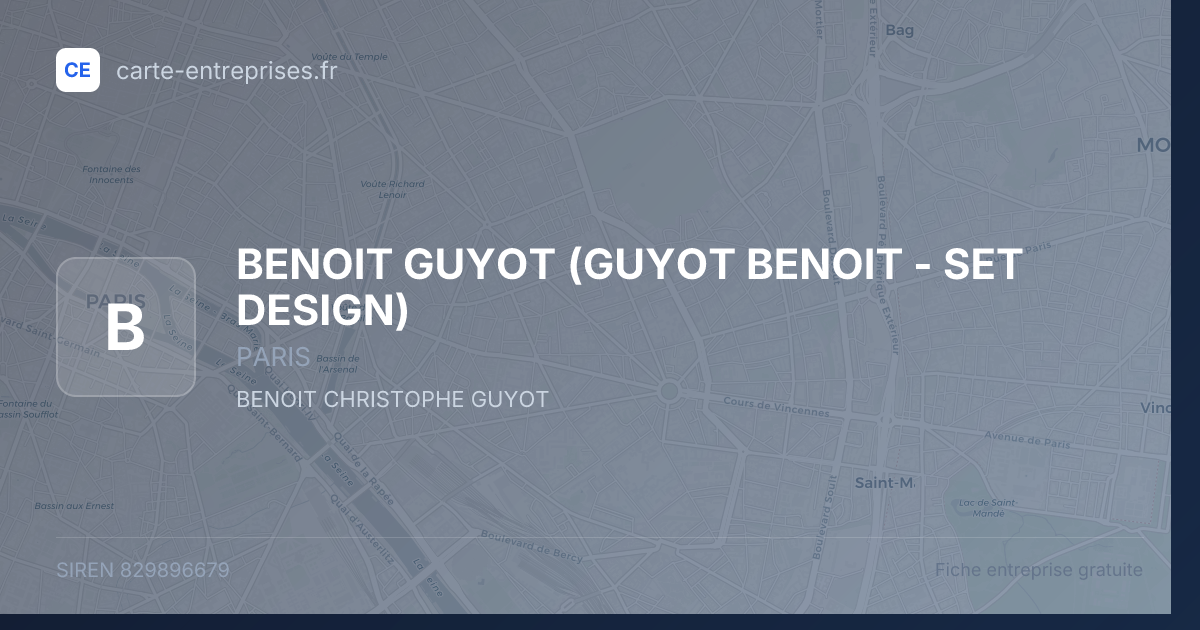 BENOIT GUYOT (GUYOT BENOIT - SET DESIGN) — 829896679 — fiche entreprise