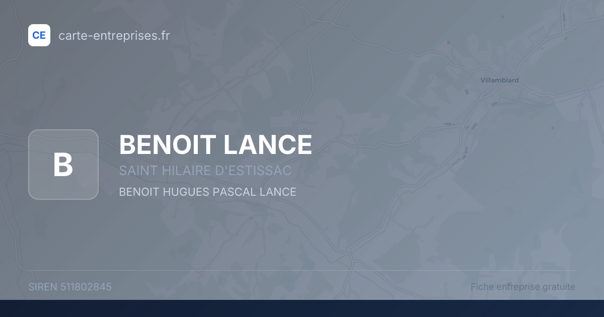 BENOIT LANCE — 511802845 — fiche entreprise