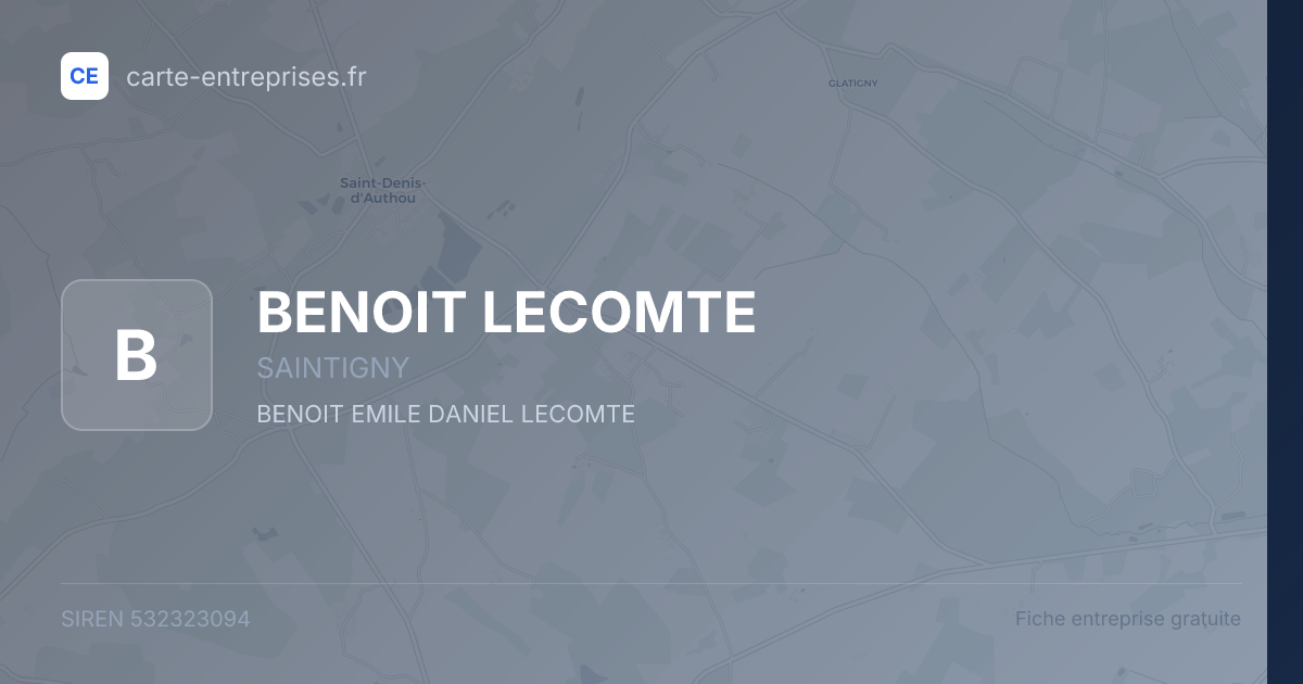 BENOIT LECOMTE — 532323094 — fiche entreprise