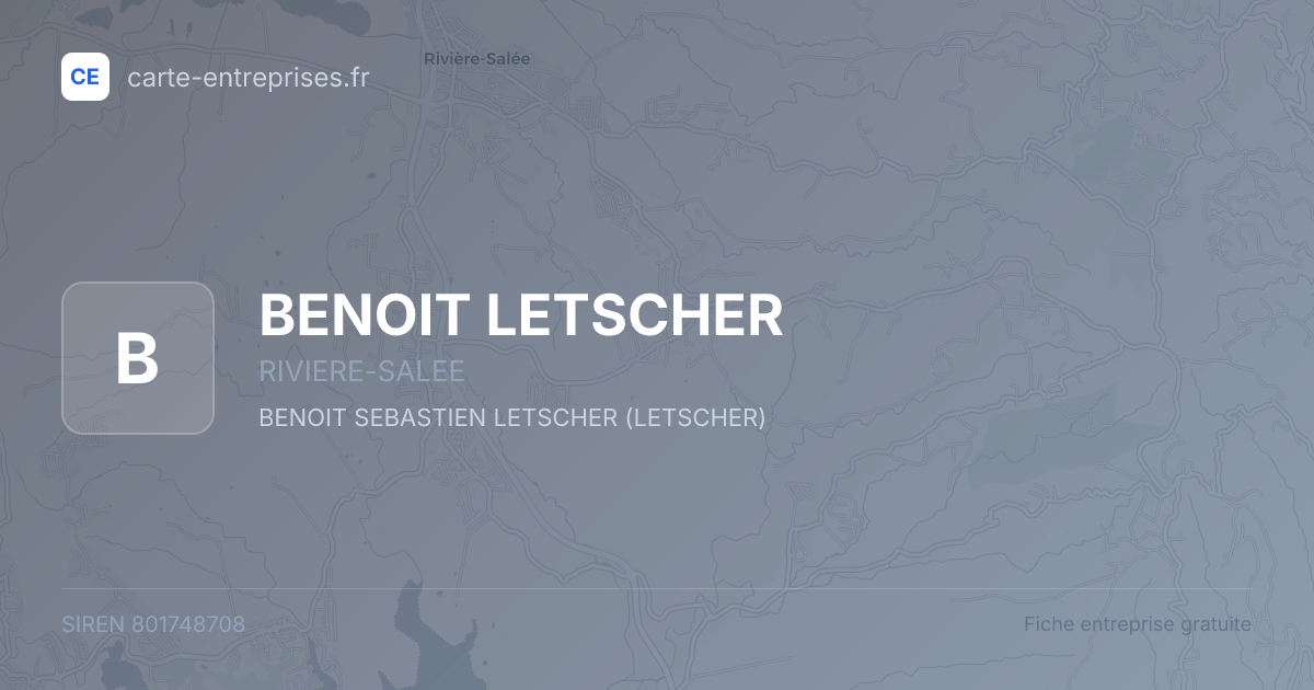 BENOIT LETSCHER — 801748708 — fiche entreprise