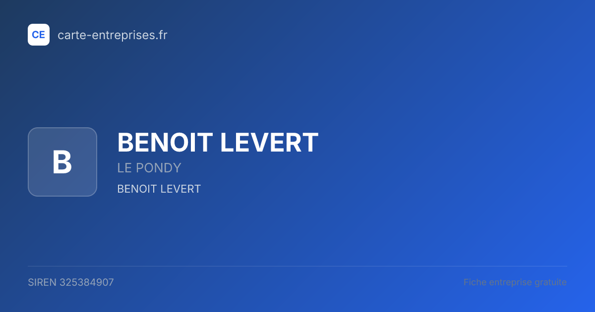 BENOIT LEVERT — 325384907 — fiche entreprise