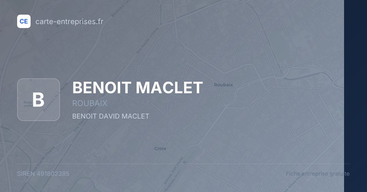 BENOIT MACLET — 491802385 — fiche entreprise