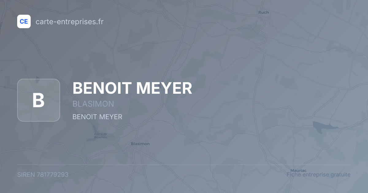 BENOIT MEYER — 781779293 — fiche entreprise