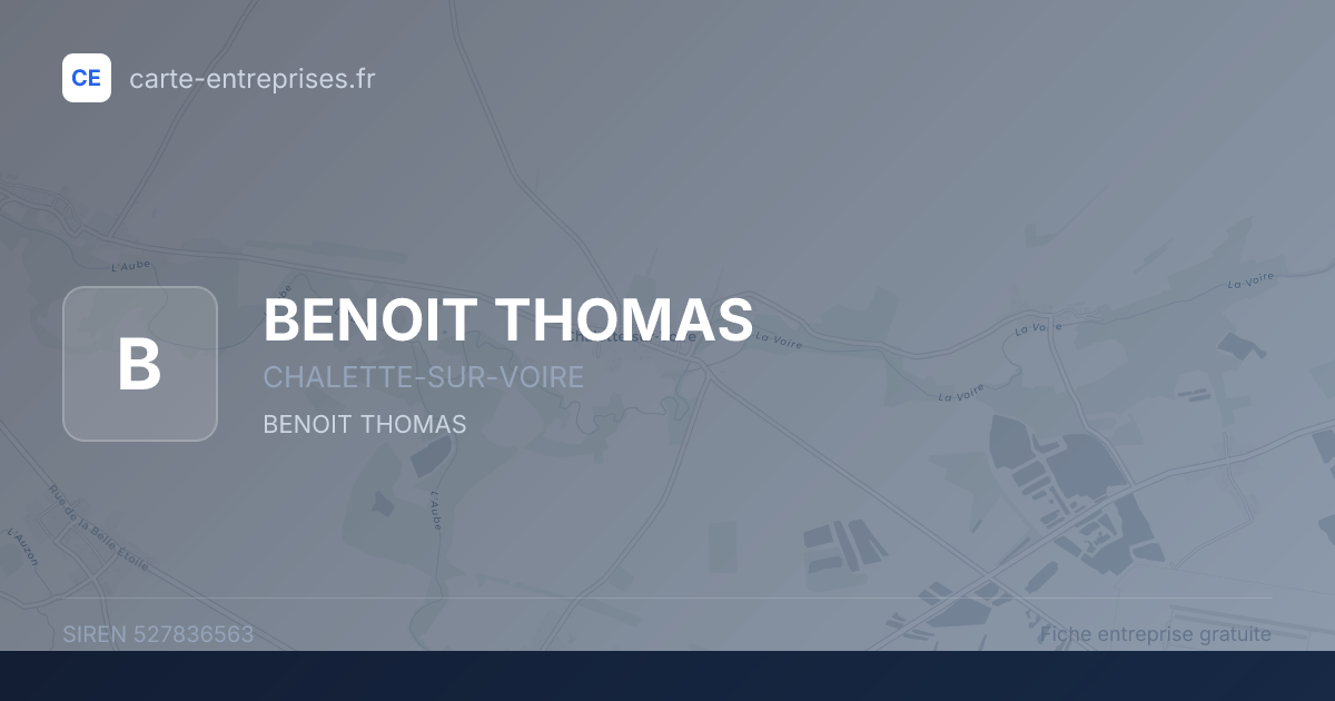 BENOIT THOMAS — 527836563 — fiche entreprise