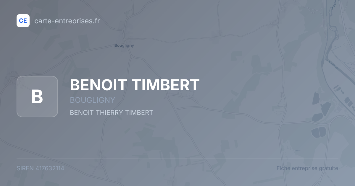 BENOIT TIMBERT — 417632114 — fiche entreprise