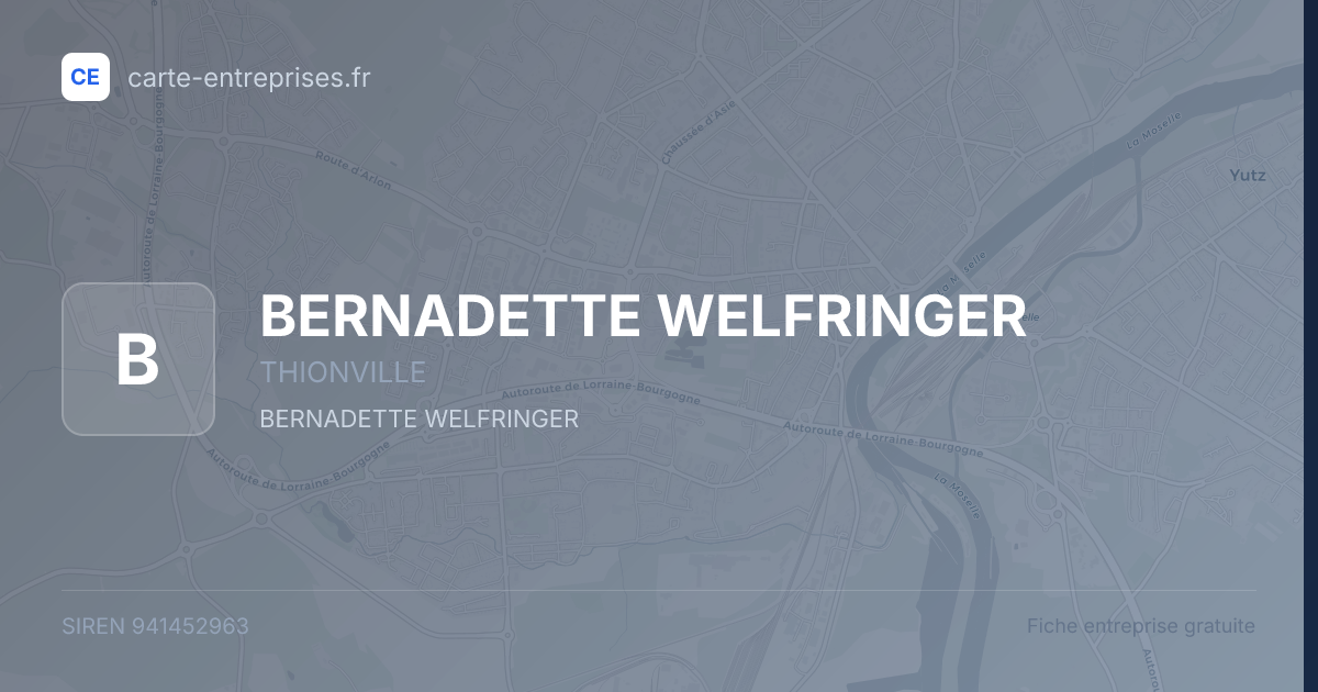 BERNADETTE WELFRINGER — 941452963 — fiche entreprise