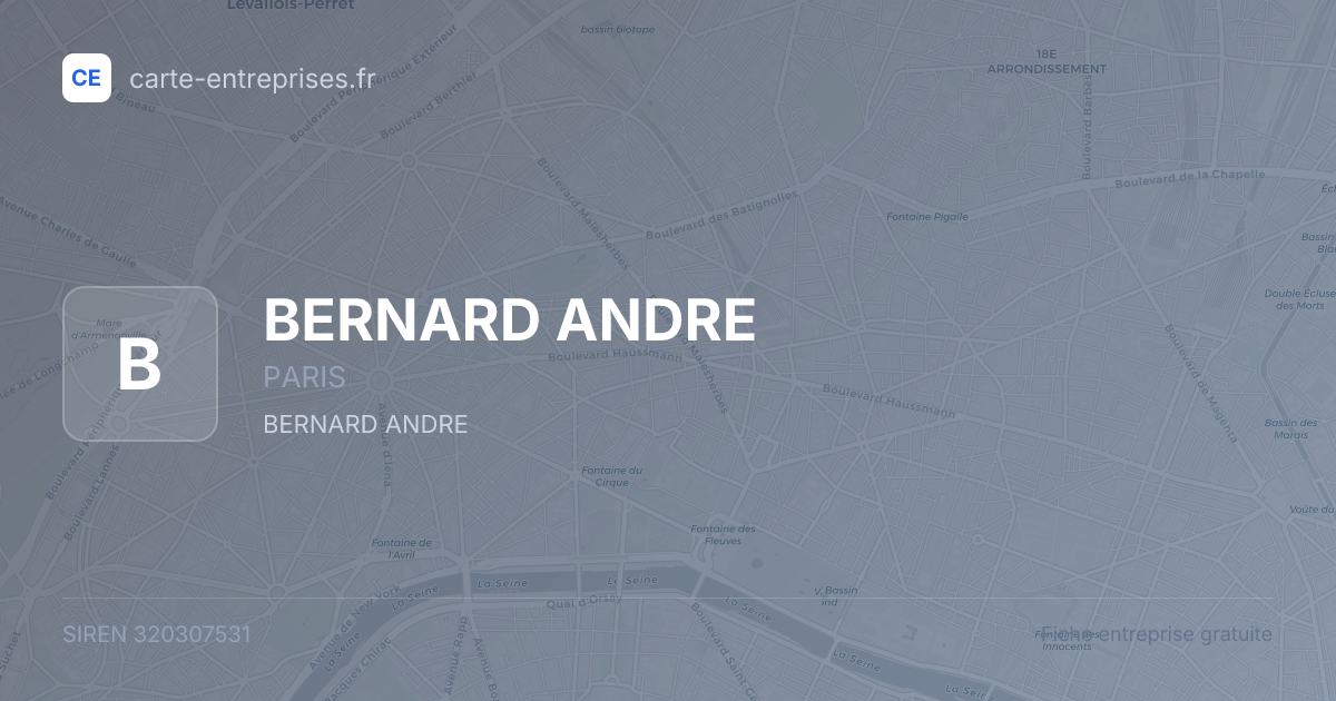 BERNARD ANDRE — 320307531 — fiche entreprise