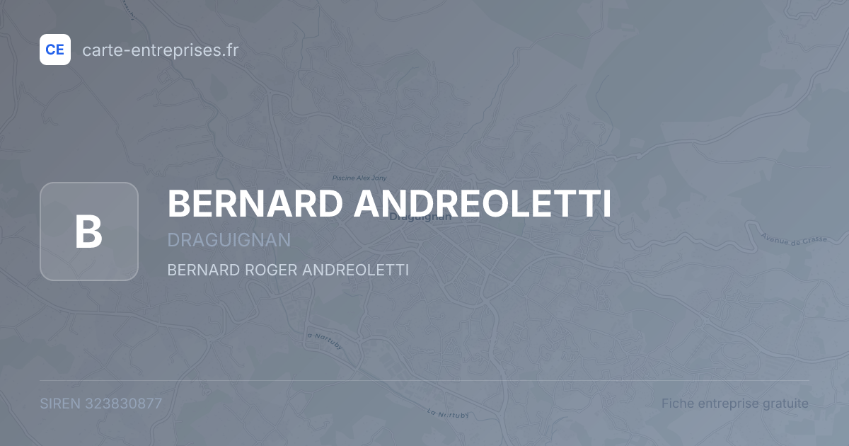 BERNARD ANDREOLETTI — 323830877 — fiche entreprise