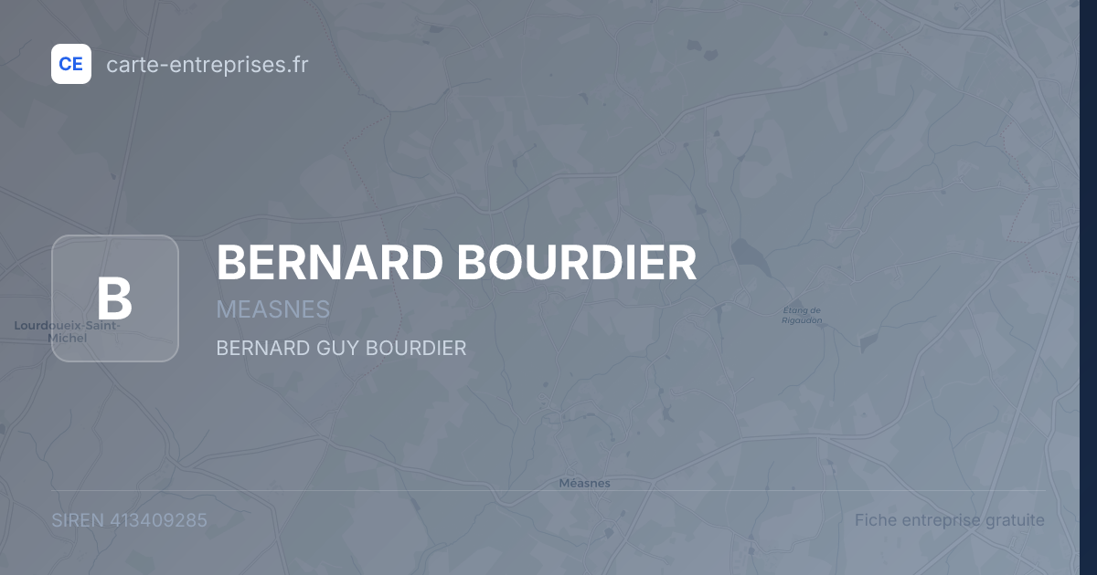 BERNARD BOURDIER — 413409285 — fiche entreprise