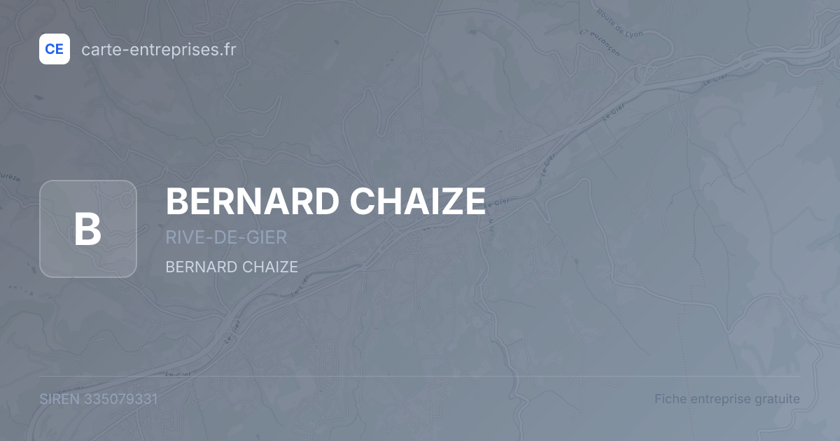 BERNARD CHAIZE — 335079331 — fiche entreprise