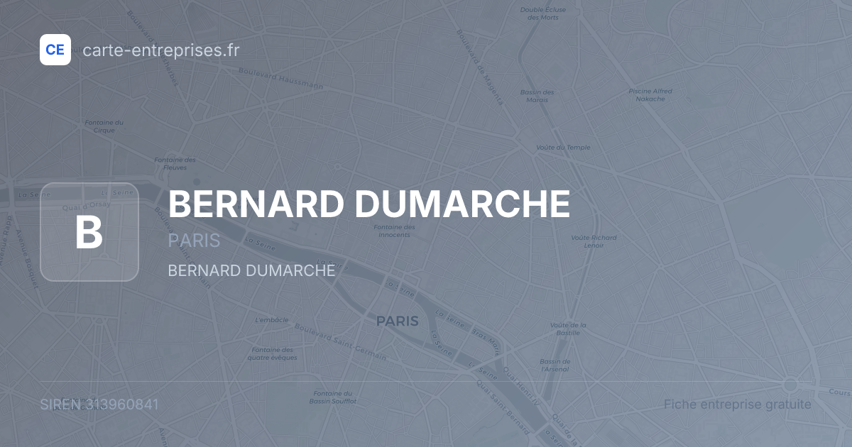 BERNARD DUMARCHE — 313960841 — fiche entreprise