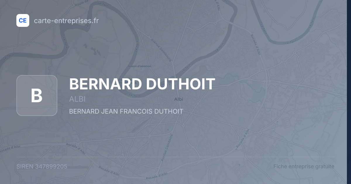 BERNARD DUTHOIT — 347899205 — fiche entreprise