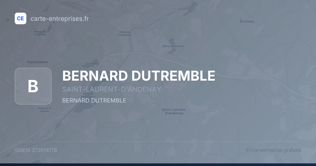 BERNARD DUTREMBLE — 313914178 — fiche entreprise