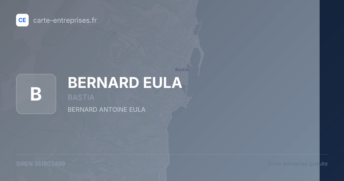 BERNARD EULA — 351803499 — fiche entreprise