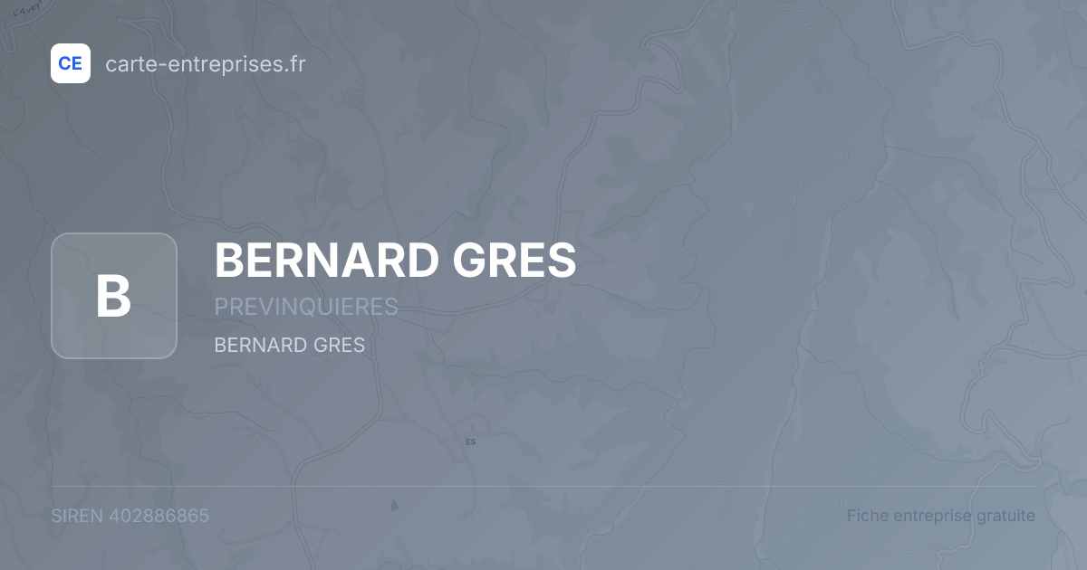 BERNARD GRES — 402886865 — fiche entreprise