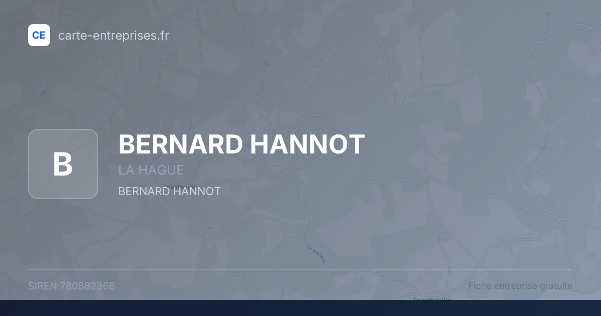 BERNARD HANNOT — 780882866 — fiche entreprise