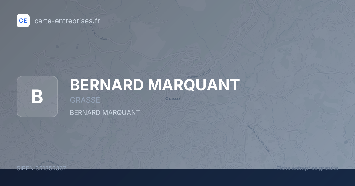 BERNARD MARQUANT — 351355367 — fiche entreprise