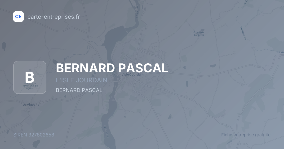 BERNARD PASCAL — 327802658 — fiche entreprise