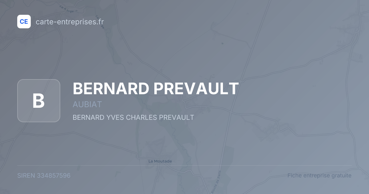 BERNARD PREVAULT — 334857596 — fiche entreprise