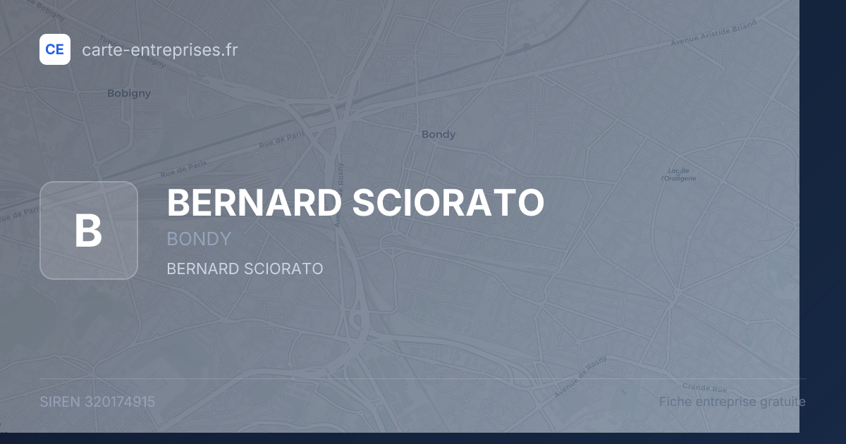 BERNARD SCIORATO — 320174915 — fiche entreprise