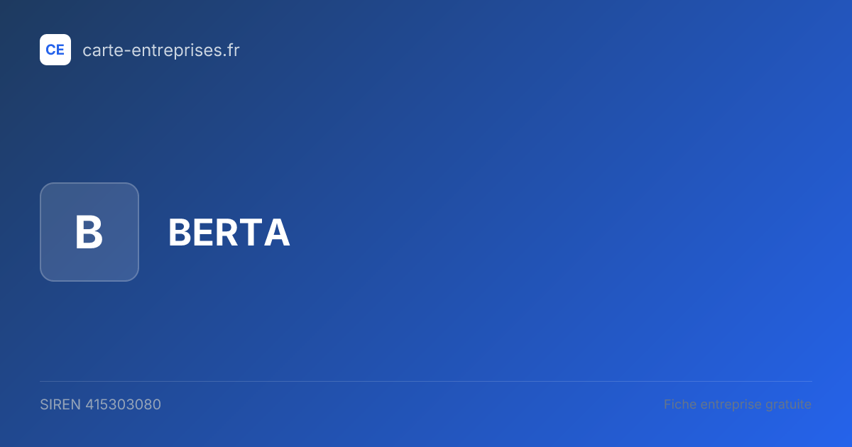 BERTA — 415303080 — fiche entreprise