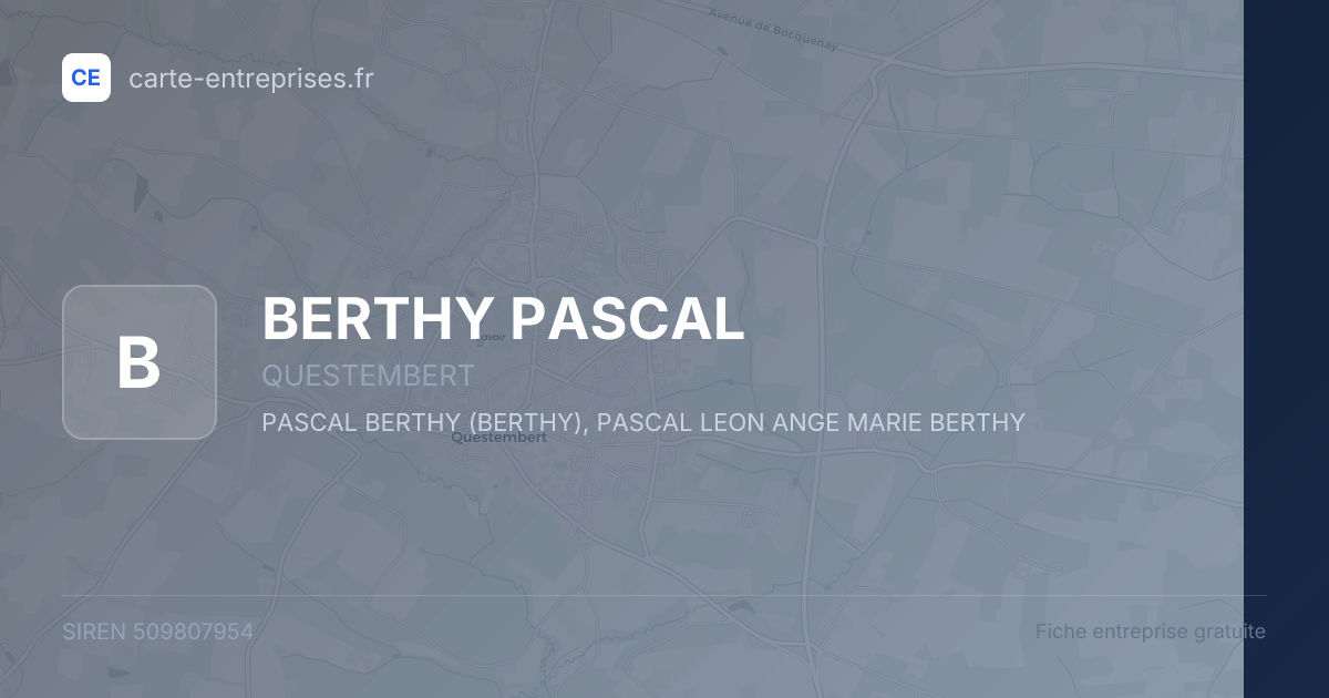 BERTHY PASCAL — 509807954 — fiche entreprise
