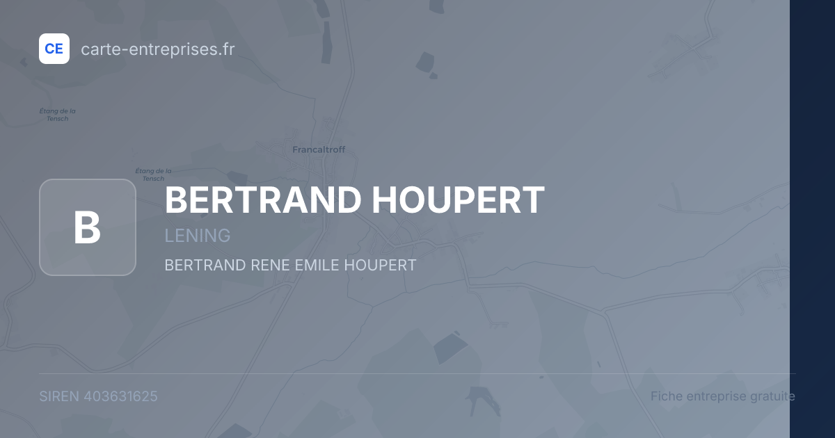 BERTRAND HOUPERT — 403631625 — fiche entreprise