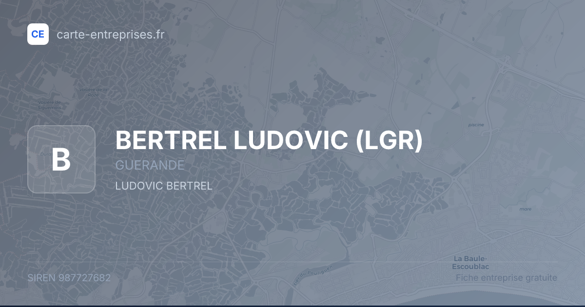 BERTREL LUDOVIC (LGR) — 987727682 — fiche entreprise