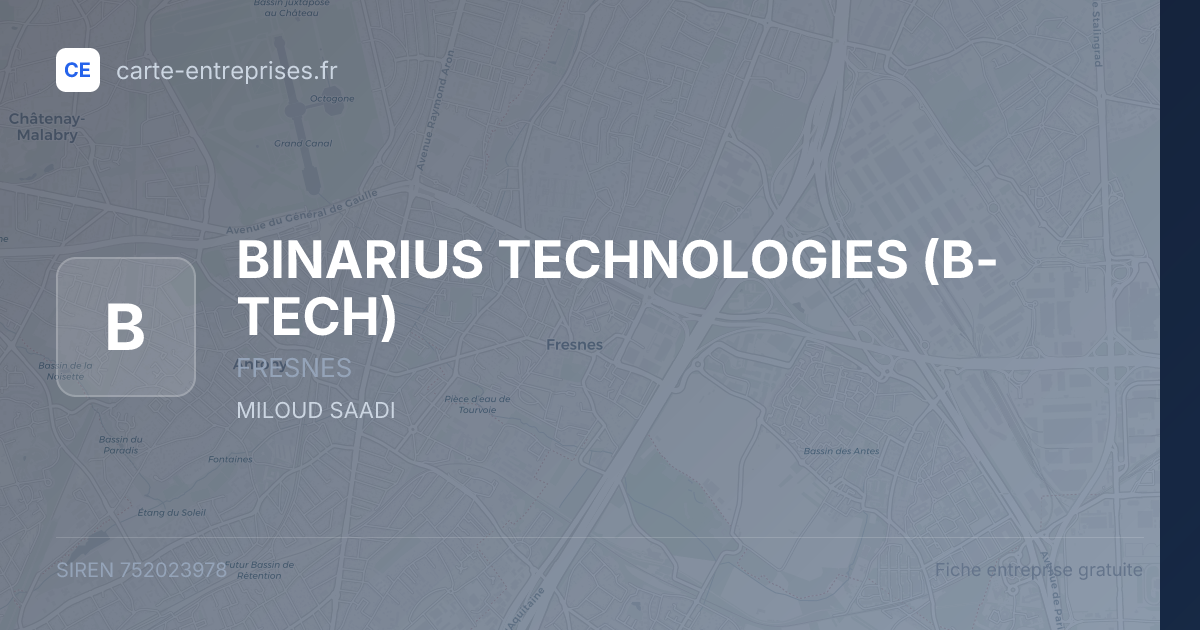 BINARIUS TECHNOLOGIES (B-TECH) — 752023978 — fiche entreprise