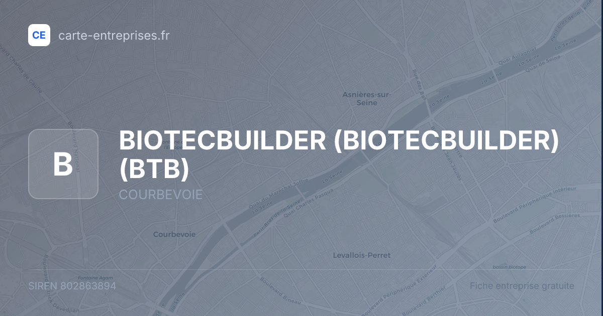 BIOTECBUILDER (BIOTECBUILDER) (BTB) — 802863894 — fiche entreprise