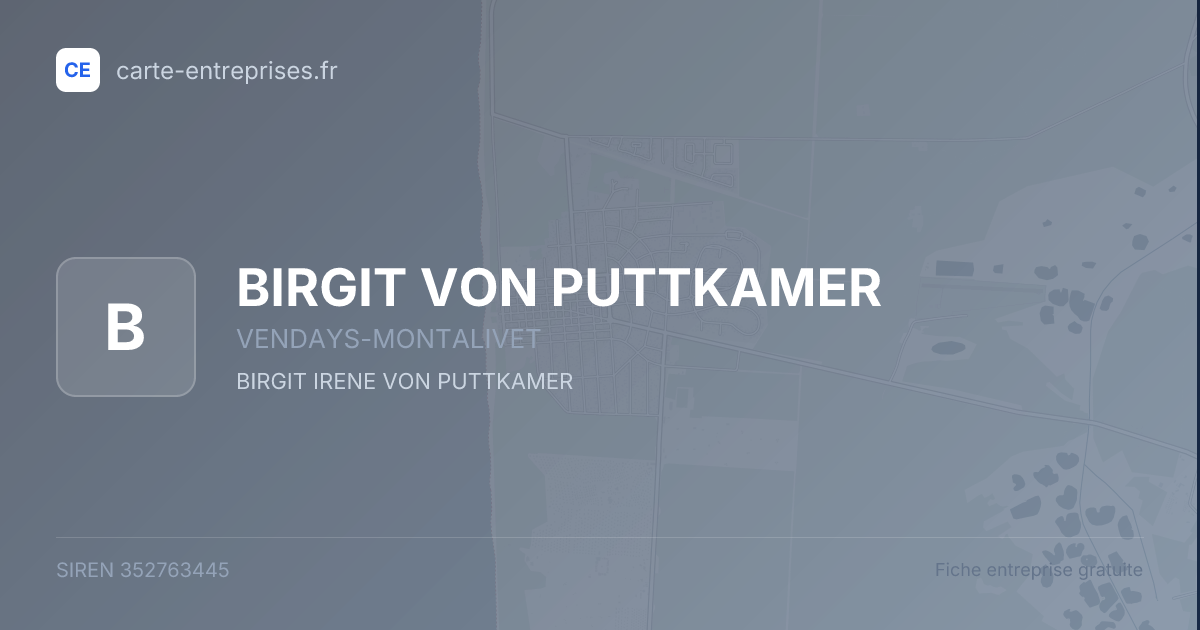 BIRGIT VON PUTTKAMER — 352763445 — fiche entreprise