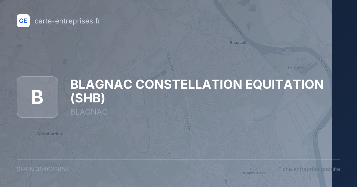 BLAGNAC CONSTELLATION EQUITATION (SHB) — 384628855 — fiche entreprise