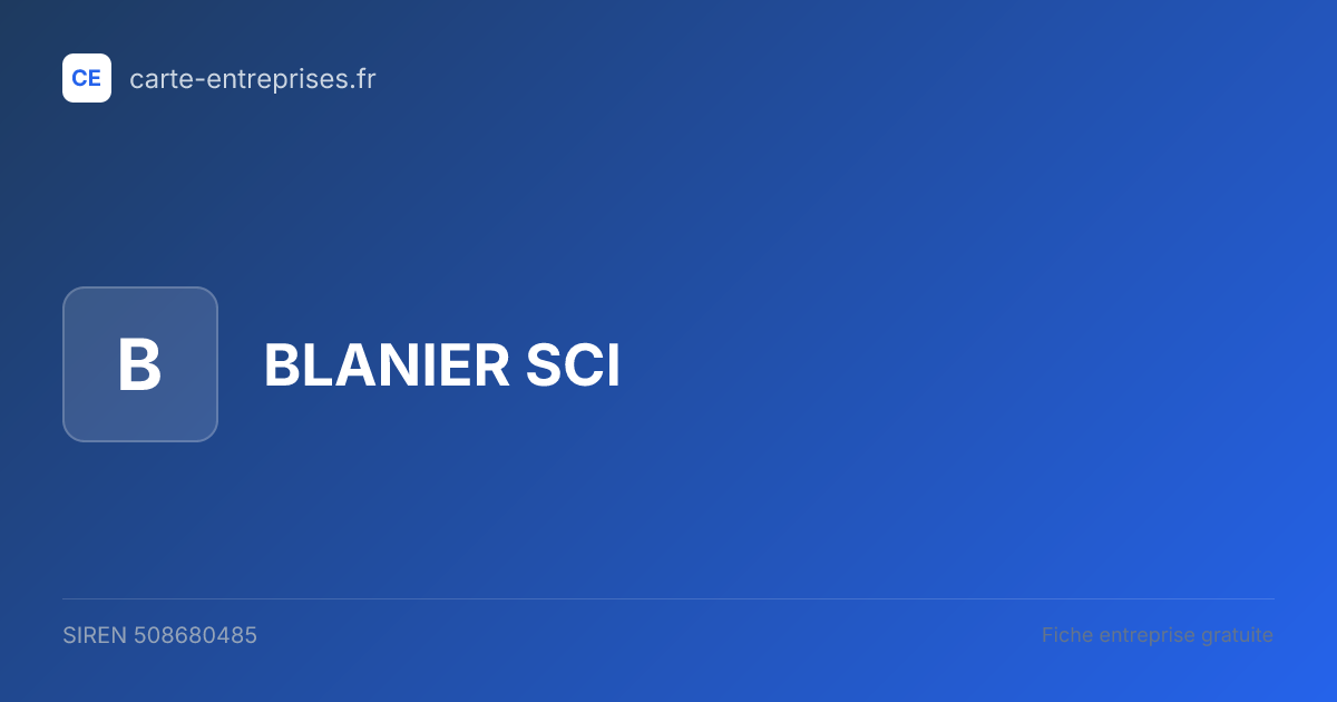 BLANIER SCI — 508680485 — fiche entreprise