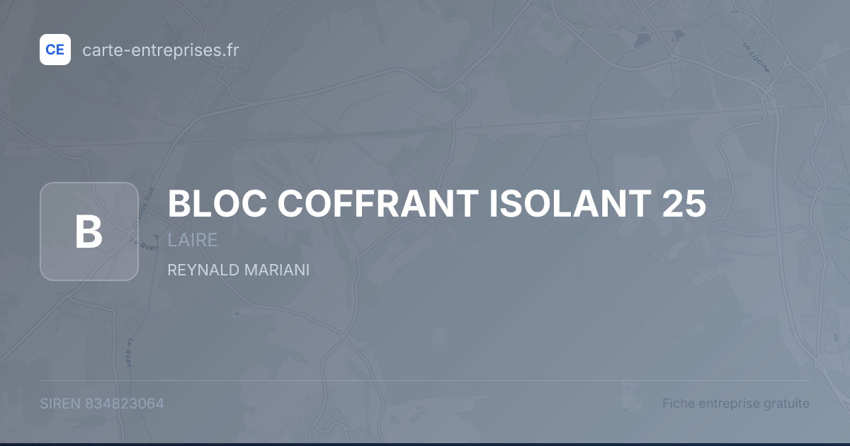 BLOC COFFRANT ISOLANT 25 — 834823064 — fiche entreprise