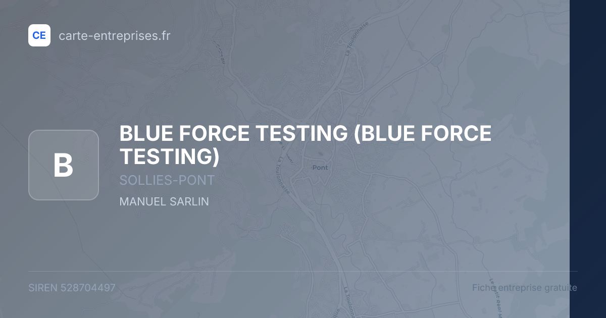 BLUE FORCE TESTING — 528704497 — fiche entreprise
