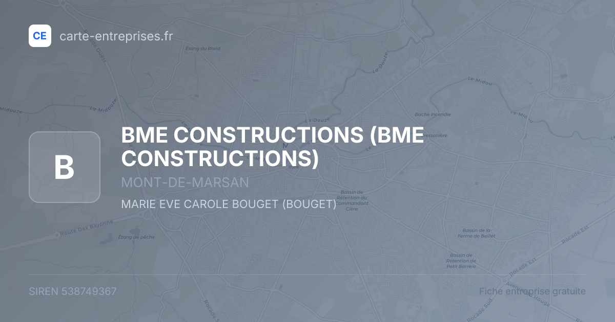 BME CONSTRUCTIONS — 538749367 — fiche entreprise