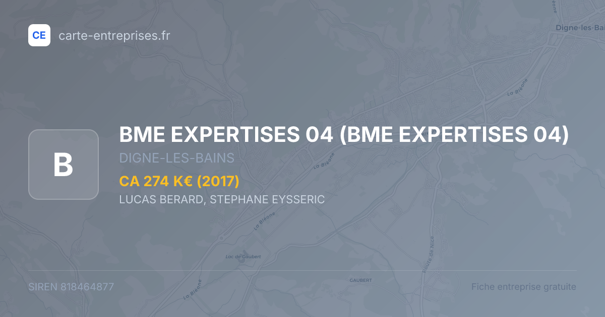 BME EXPERTISES 04 — 818464877 — fiche entreprise