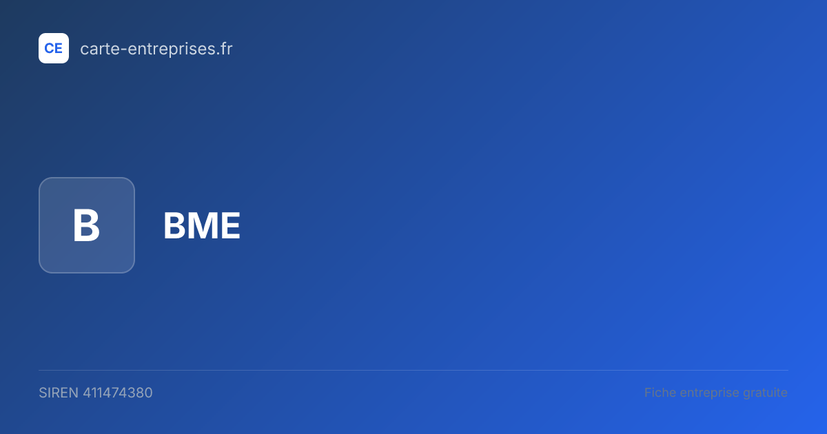 BME — 411474380 — fiche entreprise