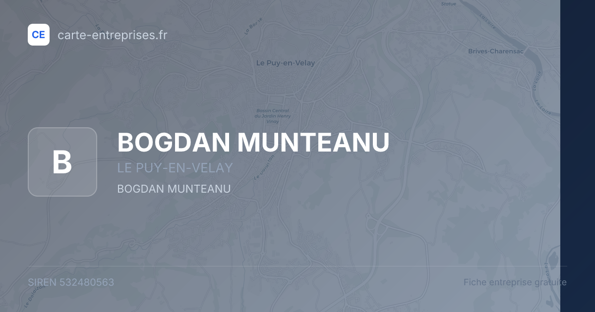 BOGDAN MUNTEANU — 532480563 — fiche entreprise