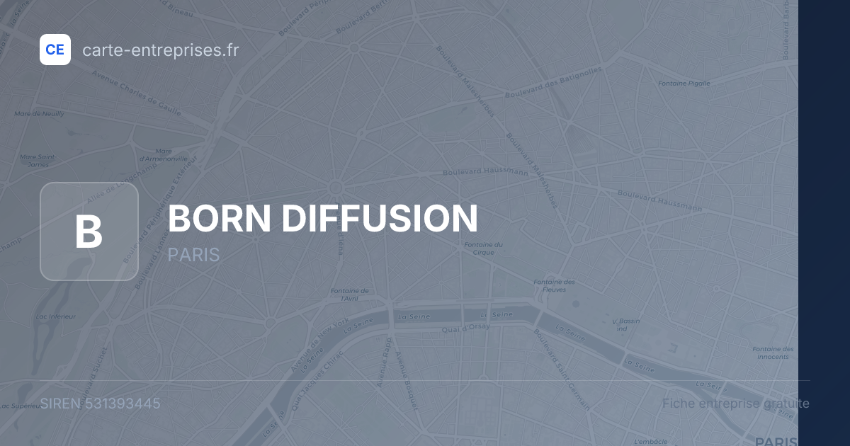 BORN DIFFUSION — 531393445 — fiche entreprise