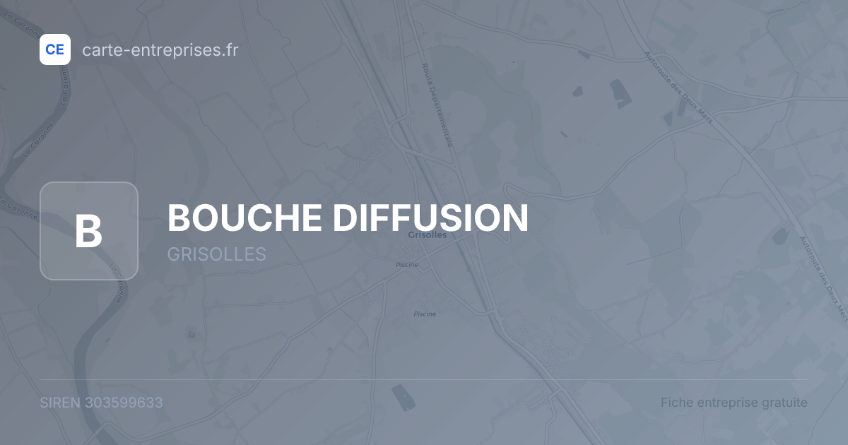 BOUCHE DIFFUSION — 303599633 — fiche entreprise