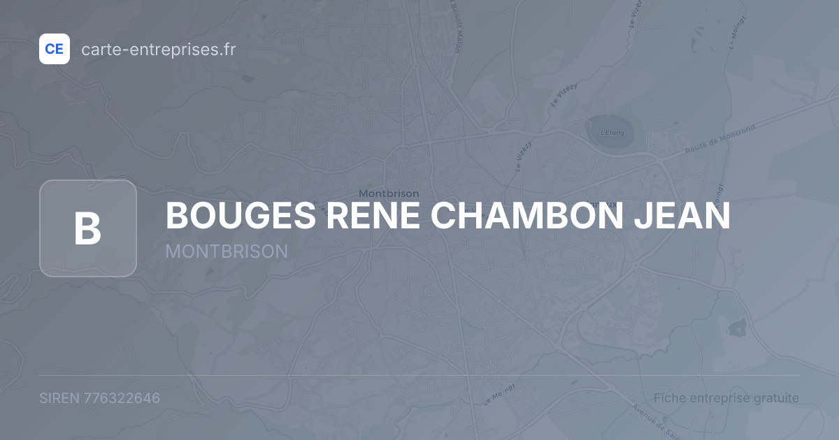 BOUGES RENE CHAMBON JEAN — 776322646 — fiche entreprise