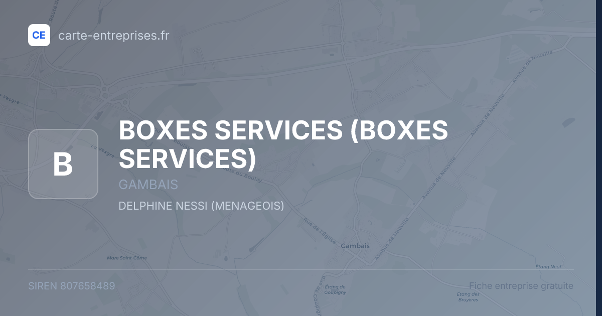BOXES SERVICES — 807658489 — fiche entreprise