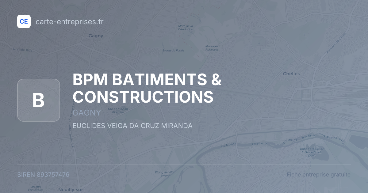 BPM BATIMENTS & CONSTRUCTIONS — 893757476 — fiche entreprise