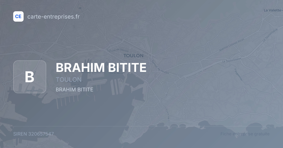 BRAHIM BITITE — 320657547 — fiche entreprise