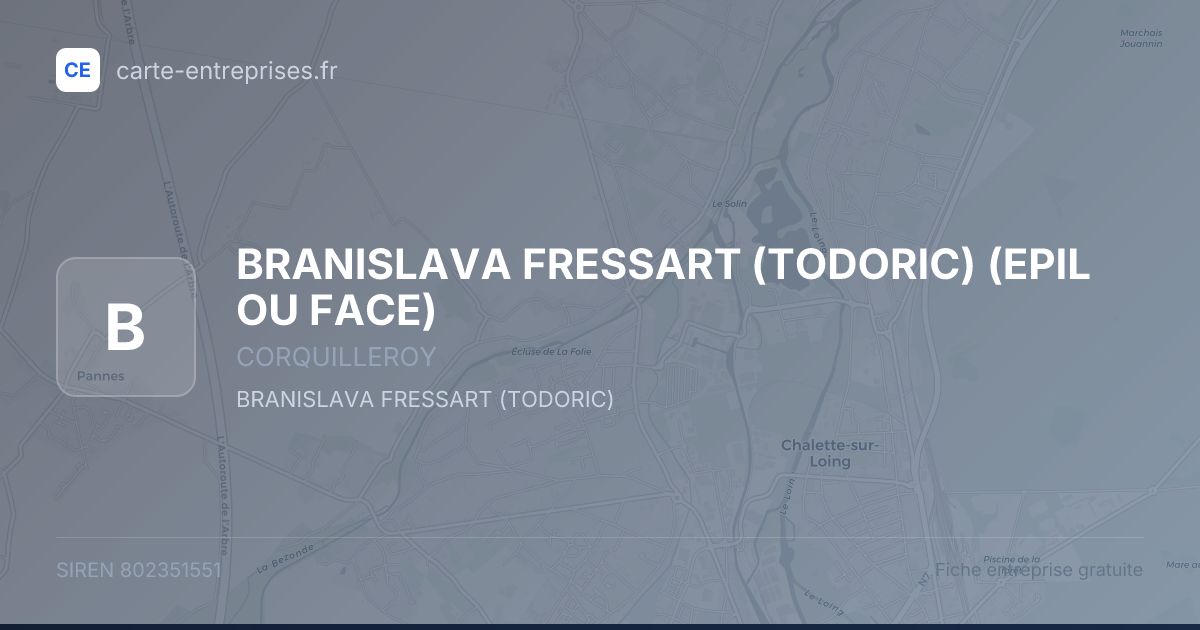 BRANISLAVA FRESSART (TODORIC) (EPIL OU FACE) — 802351551 — fiche entreprise